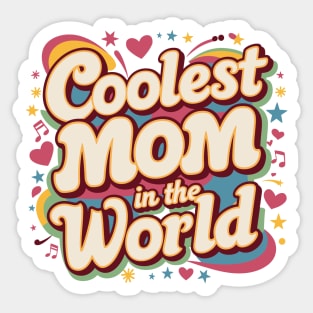 Coolest Mom In The World Mom Women Mothers Day Retro 80s 90s Sticker